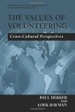 The Values of Volunteering: Cross-Cultural Perspectives (Nonprofit and Civil Society Studies)