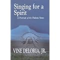 Singing for a Spirit: A Portrait of the Dakota Sioux