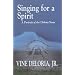 Singing for a Spirit: A Portrait of the Dakota Spirit