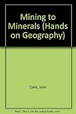 Mining to minerals