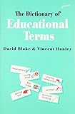 The dictionary of educational terms