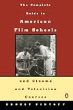  : Complete Guide to American Film Schools and Cinema and Television Course