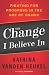 Image of The Change I Believe In: Fighting for Progress in the Age of Obama