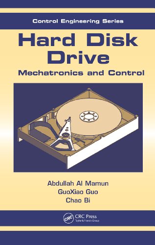 Hard Disk Drive: Mechatronics and Control (Automation and Control Engineering) On Sale