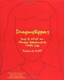 Dragonslippers: This is What an Abusive Relationship Looks Like