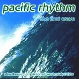 Pacific Rhythm: The First Wave (A Harthouse Compilation Of West Coast Artists)