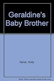 Geraldine's baby brother