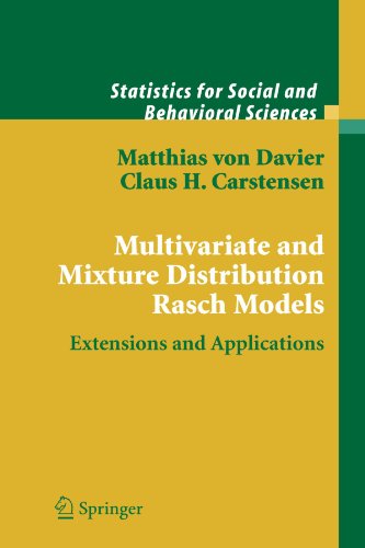 Multivariate and Mixture Distribution Rasch Models: Extensions and Applications (Statistics for Social and Behavioral Sciences)