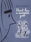 Paul Has A Summer Job