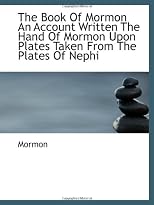 The Book Of Mormon An Account Written The Hand Of Mormon Upon Plates Taken From The Plates Of Nephi