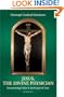 Jesus, the Divine Physician: Reflections on the Gospel During the Year of Luke