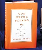 GOD NEVER BLINKS BOOK HARDCOVER INSPIRATIONAL LESSONS BRAND NEW