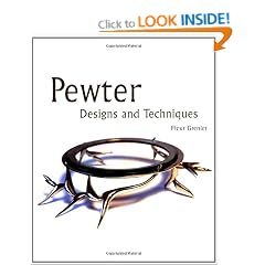 Pewter: Designs and Techniques