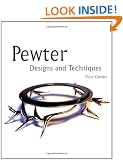 Pewter: Designs and Techniques