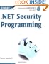 .NET Security Programming (Gearhead Press - In the Trenches)