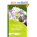 Ich schenk mir heute Blumen: Die Kunst, sich selbst zu m�gen (HERDER spektrum)