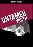 UNTAMED YOUTH - New DVD