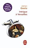 Intrigue A Versailles-