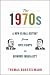 The 1970s: A New Global History from Civil Rights to Economic Inequality (America in the World)
