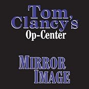 Mirror Image: Tom Clancy's Op-Center #2 | [Tom Clancy, Steve Pieczenik, Jeff Rovin]