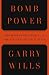 Bomb Power: The Modern Presidency and the National Security State