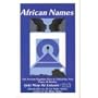 African Names : The Ancient Egyptian Keys to Unlocking Your Power and Destiny