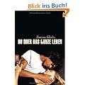 Du oder das ganze Leben