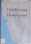 California Heartland: Writing from the Great Central Valley