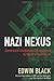 Nazi Nexus: America's Corporate Connections to Hitler's Holocaust