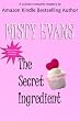 The Secret Ingredient (A Culinary Romantic Mystery with Bonus Recipes)
