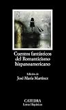 Cuentos fantásticos del Romanticismo hispanoamericano
