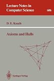 Axioms and Hulls (Lecture Notes in Computer Science)