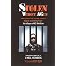 Stolen Without A Gun: Confessions from inside history's biggest accounting fraud - the collapse of MCI Worldcom