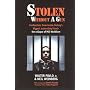 Stolen Without A Gun: Confessions from inside history's biggest accounting fraud - the collapse of MCI Worldcom