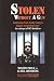 Stolen Without A Gun: Confessions from inside history s biggest accounting fraud - the collapse of MCI Worldcom