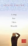 Long for This World: A Novel