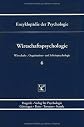 Enzyklopädie der Psychologie / Wirtschaftpsychologie Band 6