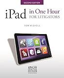 iPad in One Hour for Litigators