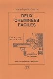 Deux cheminees faciles
