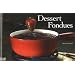 Dessert Fondues (Nitty Gritty Cookbooks)