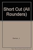 Short cut