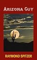 Arizona Guy (A Ted White Mystery #1)