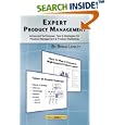 Expert Product Management: Advanced Techniques, Tips and Strategies for Product Management & Product Marketing