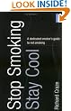 Stop Smoking, Stay Cool: A Dedicated Smoker's Guide to Not Smoking