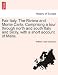 Fair Italy. The Riviera and Monte Carlo. Comprising a tour through north and south Italy and Sicily, with a short account of Malta.