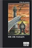 Wie die Fliegen. - F. G. Klimmek