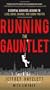 Running the Gauntlet:  Essential Business Lessons to Lead, Drive Change, and Grow Profits