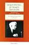 Jacques Maritain, philosophe dans la cit� : Mondialisation et diversit�s culturelles