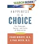 Happiness Is a Choice: The Symptoms, Causes, and Cures of Depression