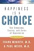 Happiness Is a Choice: The Symptoms, Causes, and Cures of Depression